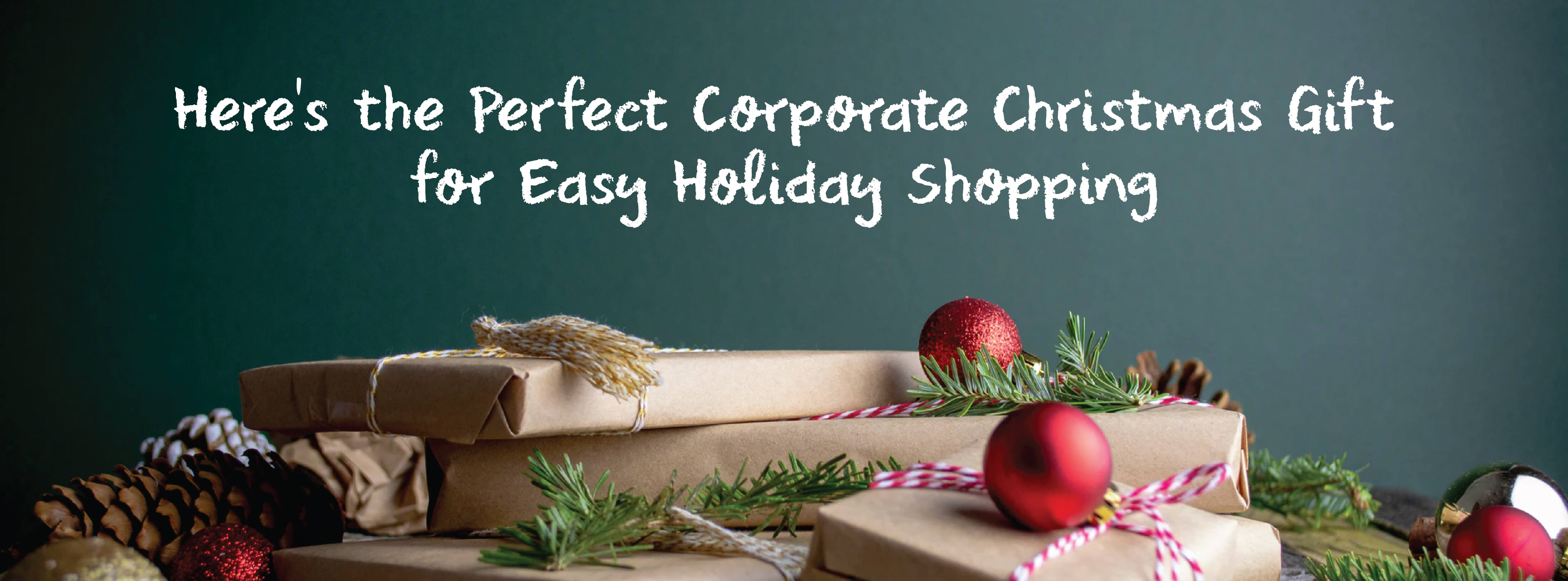 Here’s the Perfect Corporate Christmas Gift for Easy Holiday Shopping
