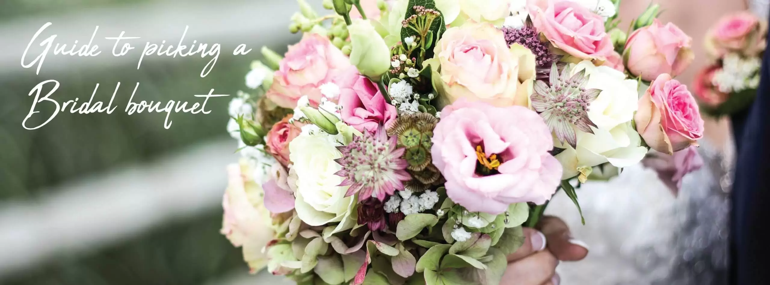 A Guide To Picking The Perfect Bridal Bouquet